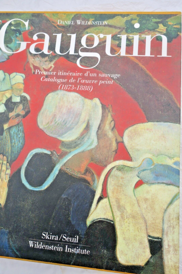 Gauguin, Paul Daniel Wildenstein CATALOGUE DE L'OEUVRE PEINT