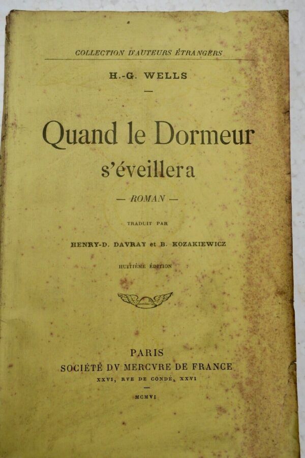 H.-G. WELLS QUAND LE DORMEUR S'EVEILLERA EO