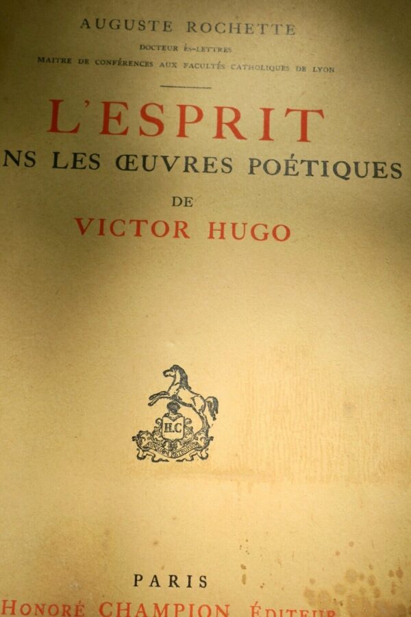 Hugo  L'Esprit dans les oeuvres poétiques de Victor Hugo 1911