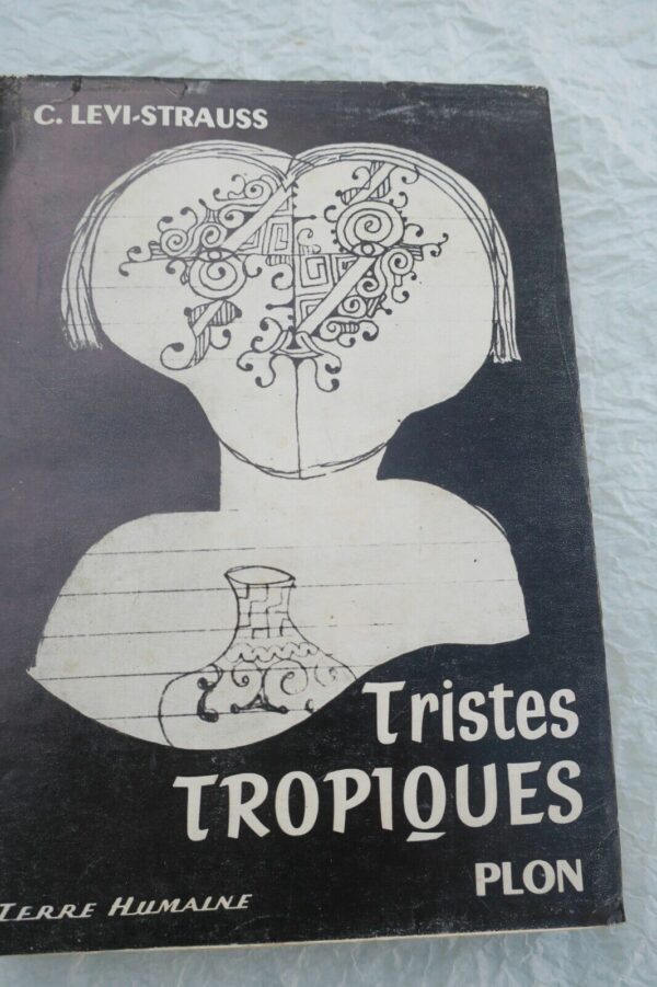 LEVI-STRAUSS (Claude). Tristes tropiques EO 1955