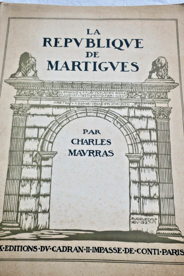 MAURRAS (Charles). La République de Martigues + dédicace