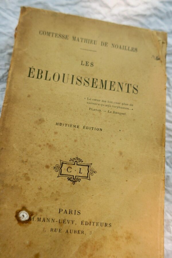 NOAILLES Comtesse de LES EBLOUISSEMENTS 1925