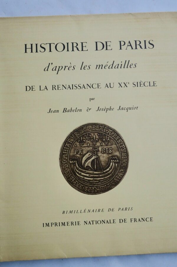 PARIS  Histoire de Paris d'après les médailles de la renaissance au XXe siècle – Image 3