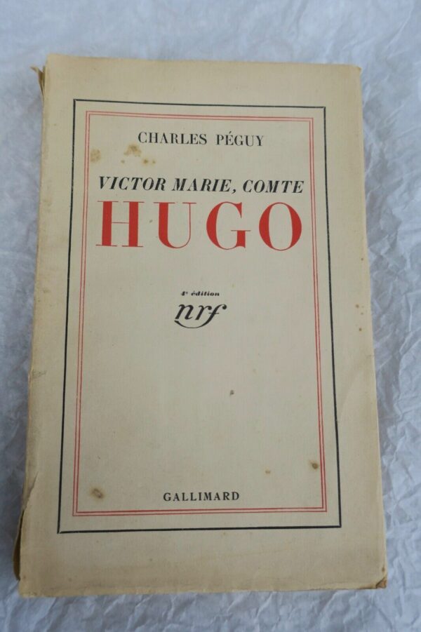 PEGUY (Charles) Victor-Marie Comte Hugo 1934