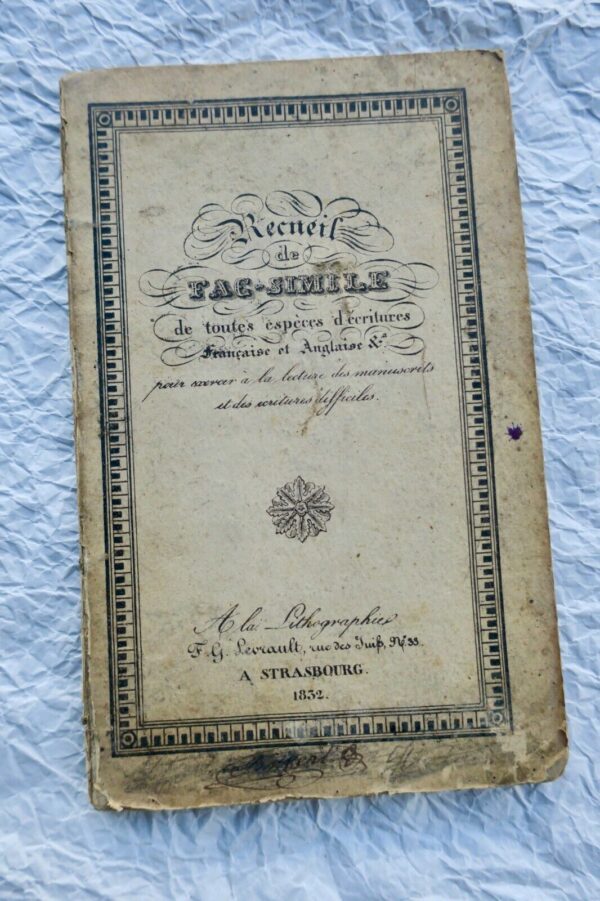 RECUEIL DE FACSIMILE DE TOUTES LES ESPECES D'ECRITURES FRANCAISE & ANGLAISE 1832