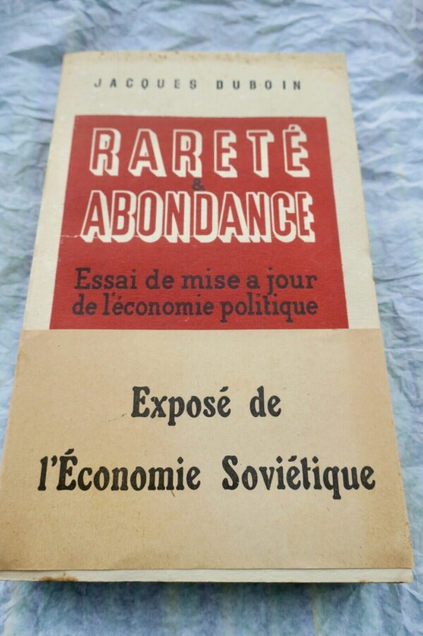 Russie Rareté & Abondance. Essai de mise à jour de l'économie politique 1945