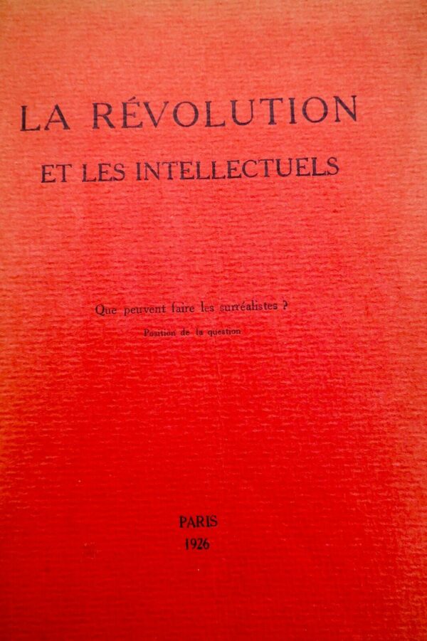 Surréalisme (Naville, Pierre) La Révolution et les intellectuels 1926