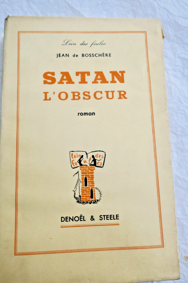 curiosa BOSSCHÈRE Jean de Satan l'obscur – Image 3