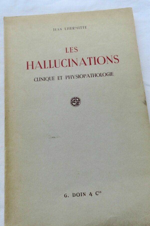 hallucinations clinique et physiopathologie 1951