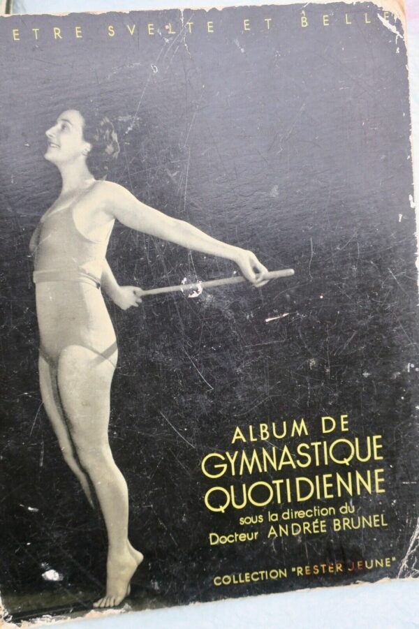 ALBUM DE GYMNASTIQUE QUOTIDIENNE - POUR ETRE SVELTE ET BELLE 1933 – Image 3