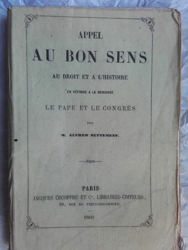 Appel au bon sens, au droit et à l’histoire, en réponse à la brochure Le ..