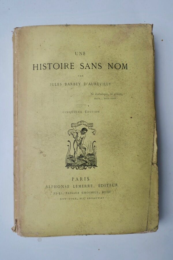 BARBEY. Une Histoire sans nom. LEMERRE 1882 EO