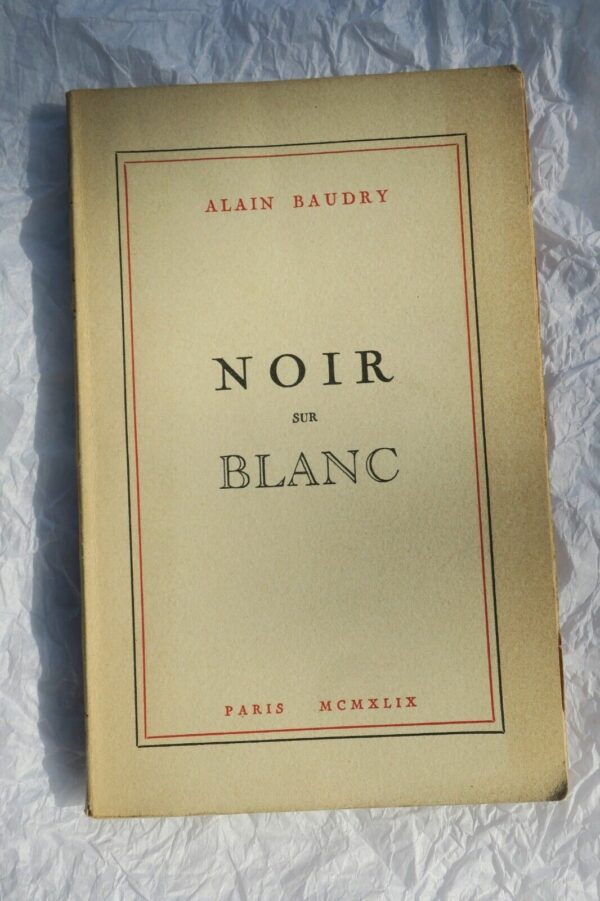 BAUDRY Alain NOIR SUR BLANC + dédicace