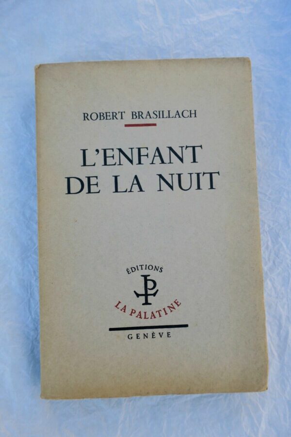 BRASILLACH (Robert) L'enfant de la nuit – Image 3