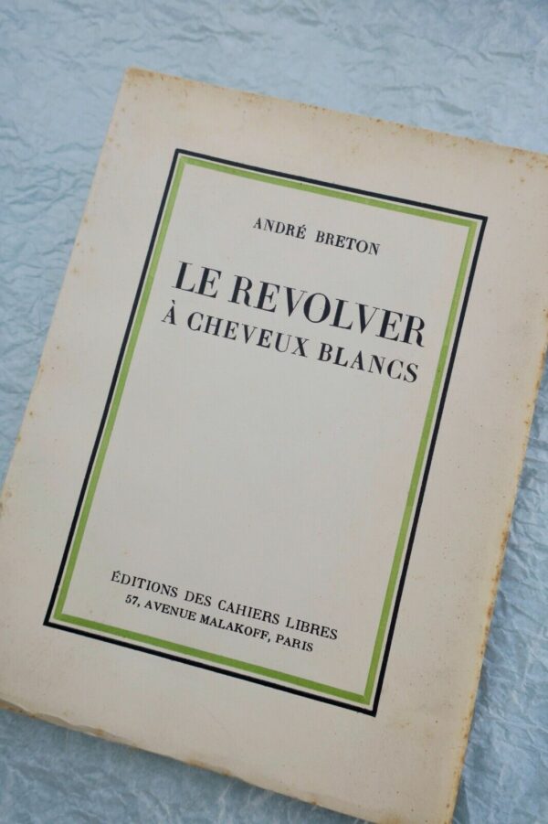 BRETON (André) Le Revolver à cheveux blancs EO