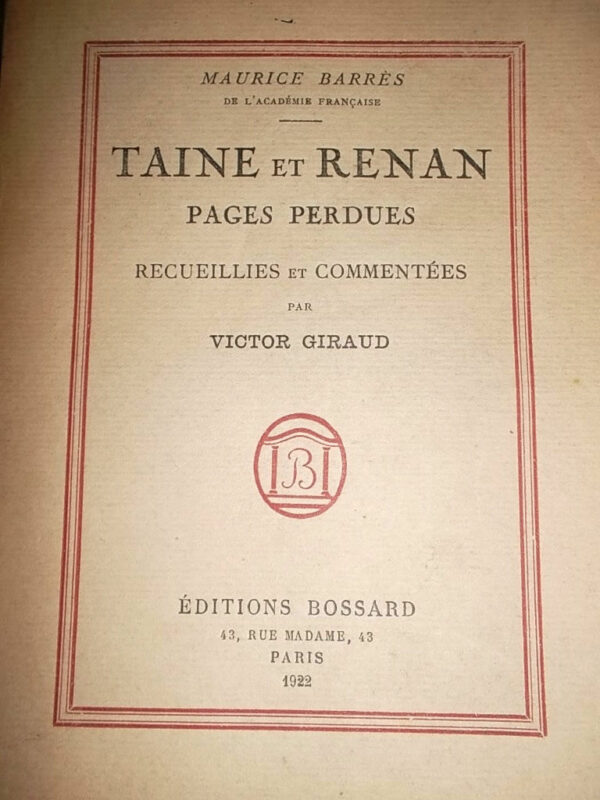 Barres** Taine Et Renan. Pages Perdues. Recueillies Et Commentees Par Vic