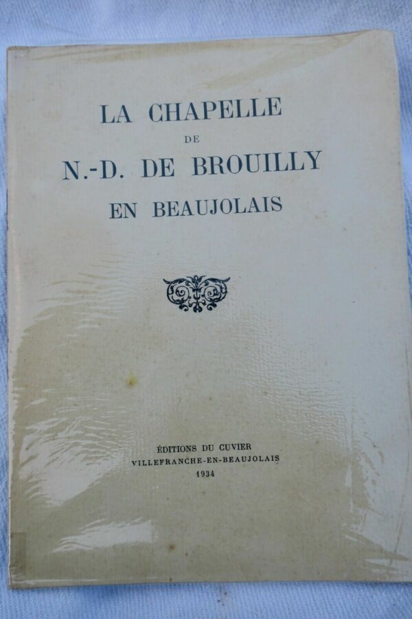 Beaujolais la chapelle de N. D. de Brouilly en beaujolais 1934 – Image 3