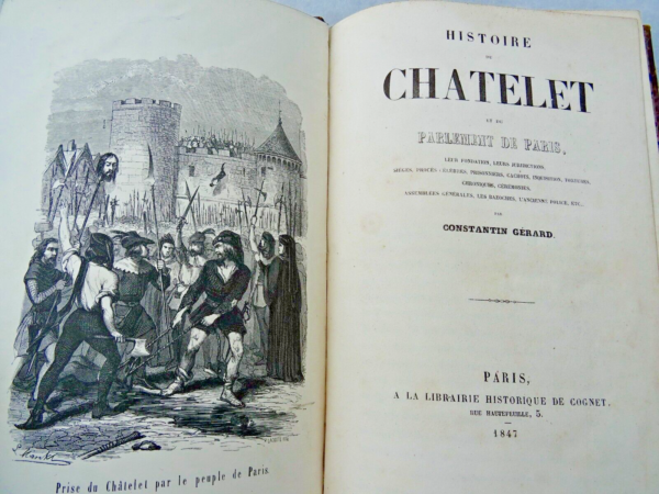 Chatelet  Histoire du Chatelet et du Parlement de Paris 1847