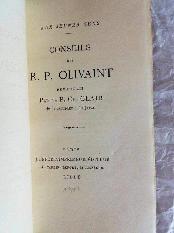 Conseils du R.P. OLIVAINT aux Jeunes Gens. – Image 4