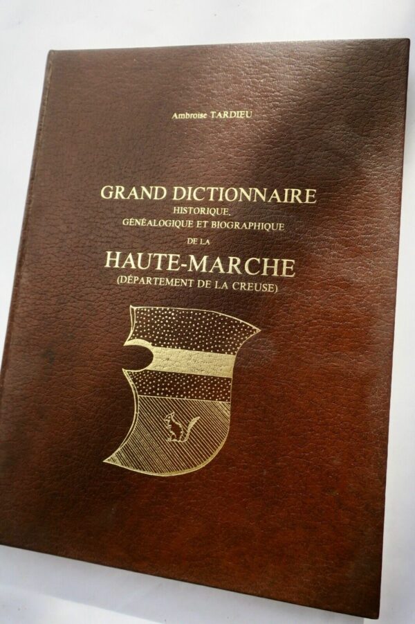 Creuse  Grand dictionnaire historique de la Haute Marche 23