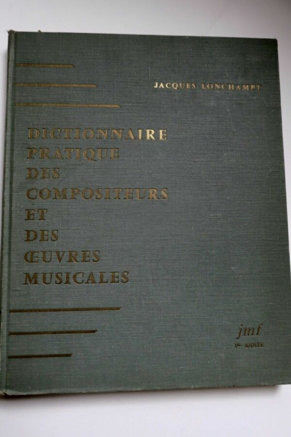 DICTIONNAIRE PRATIQUE DES COMPOSITEURS ET DES OEUVRES MUSICALES