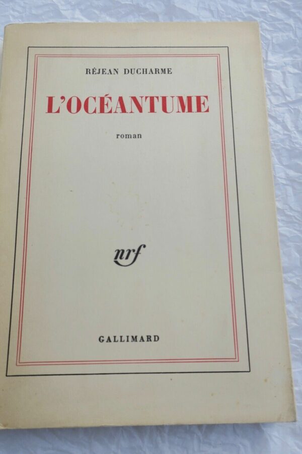 DUCHARME REJEAN. L OCEANTUME GALLIMARD