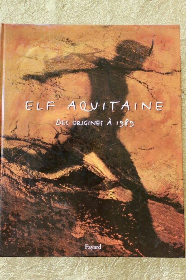 Elf Aquitaine : Des Origines à 1989