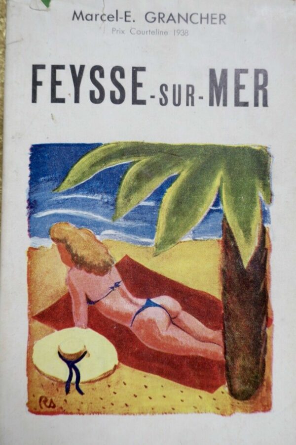 Feysse-sur-Mer. Roman gai.