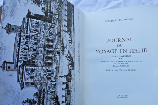 Italie BROSSES, Président Journal du Voyage en Italie