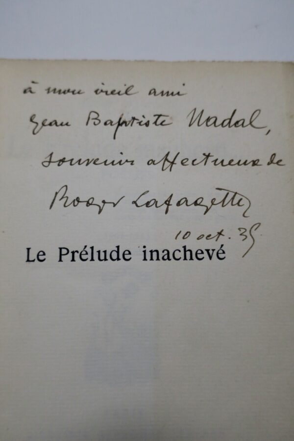 LAFAGETTE Le Prélude Inachevé. Poésies. 1901-1935 EO envoi de l'auteur.