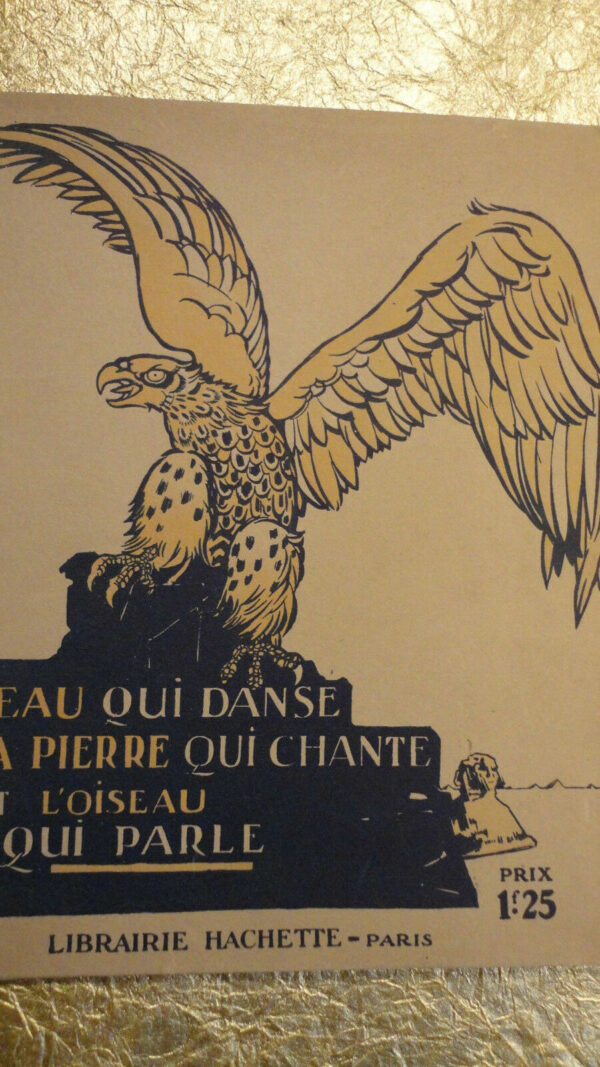 L'EAU QUI DANSE LA PIERRE QUI CHANTE L'OISEAU QUI PARLE   1920