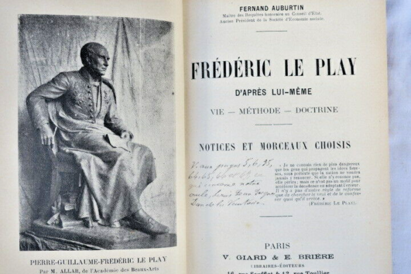 Le Play FREDERIC LE PLAY d'après lui-même. Vie - Méthode - Doc 1906