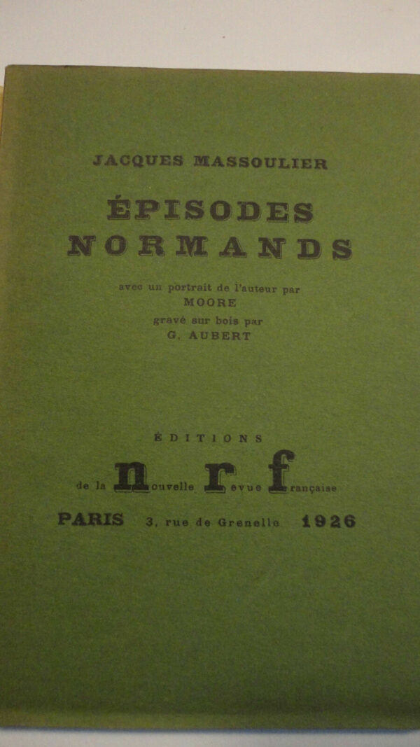 MASSOULIER Episodes normands, suivi d'Un enfant et de Possession d'Emilie