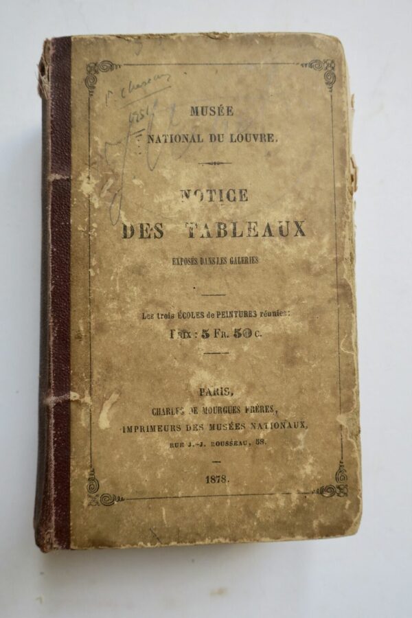 Musée national du Louvre. Notice des tableaux exposés dans les galeries 1878