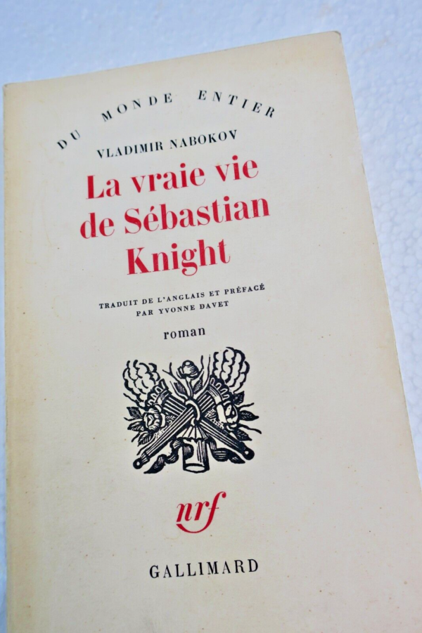 Nabokov, Vladimir La Vraie vie de Sebastian Knight Gallimard