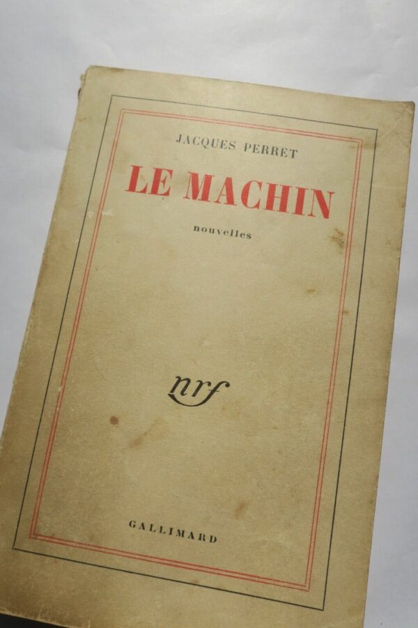 PERRET (Jacques) Le machin Gallimard, Paris, 1955, S.P. + dédicace – Image 3