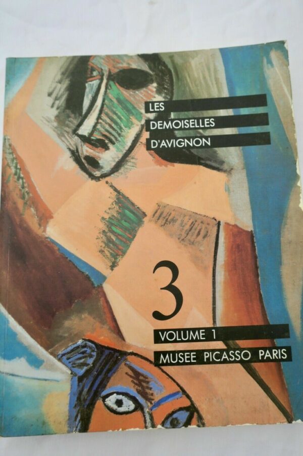 PICASSO Les demoiselles d'Avignon 3 - Volume 1 - Musée Picasso