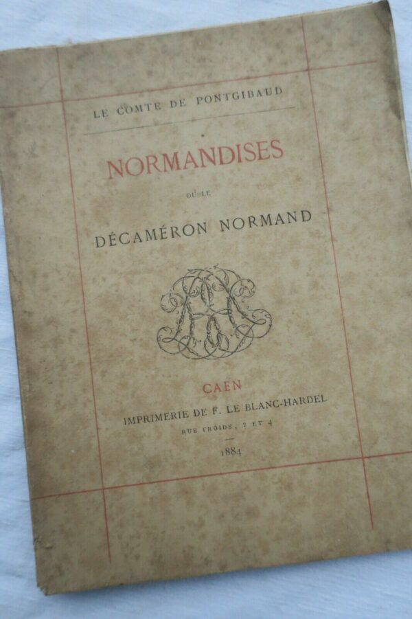 PONTGIBAUD Comte de  Normandises ou le Décaméron normand 1884 dédicacé – Image 3