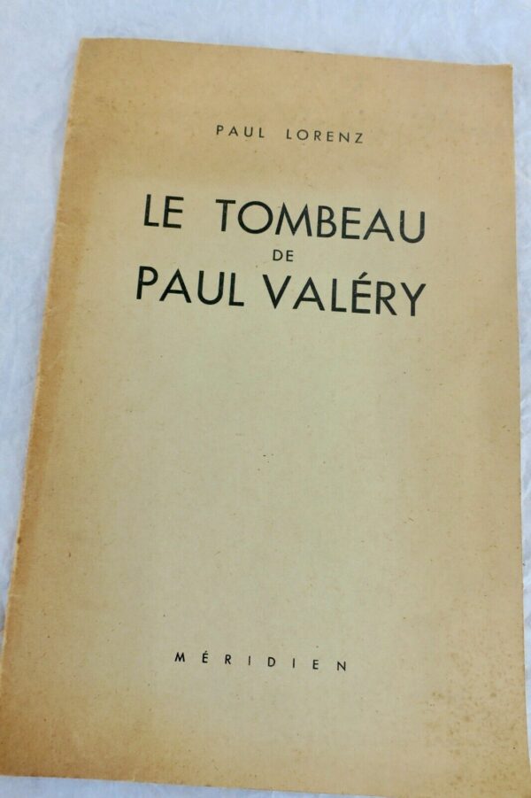 Paul Valéry LE TOMBEAU DE PAUL VALERY Envoi