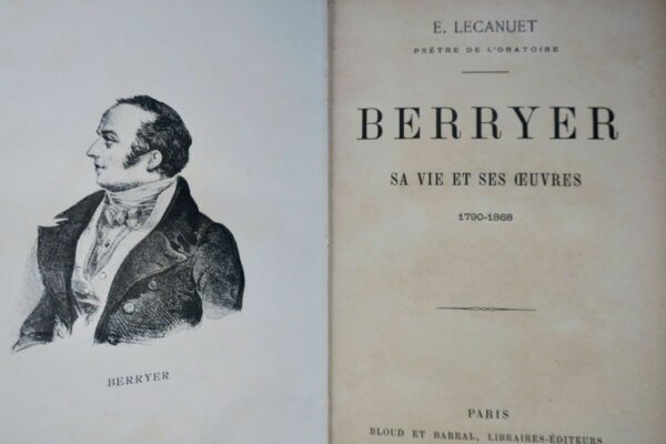 Prêtre de l’Oratoire BERRYER, SA VIE ET SES