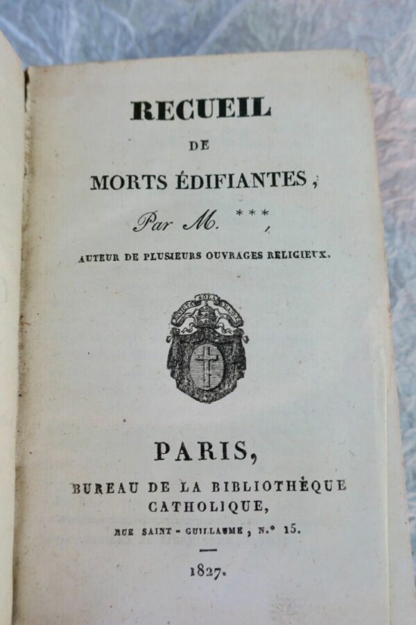 RECUEIL DE MORTS EDIFIANTES 1827 missionnaire des familles chrétiennes – Image 3