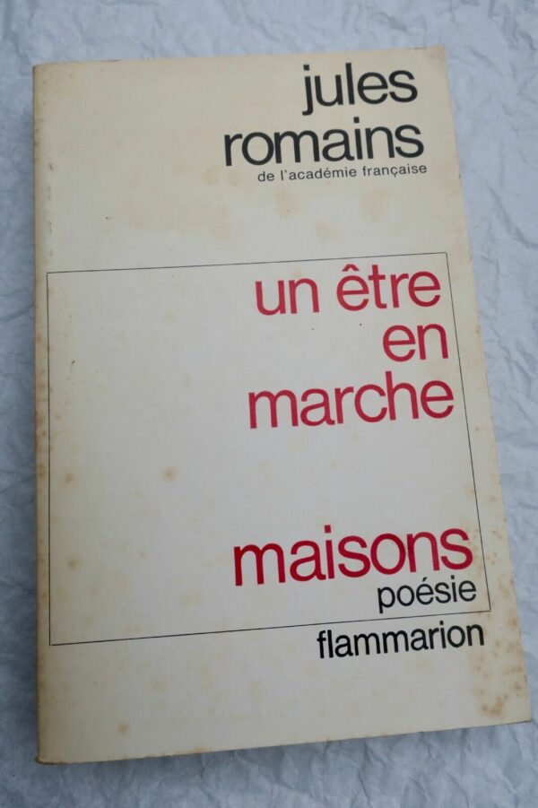 ROMAINS Jules Un être en marche. Maisons; poésie + dédicace