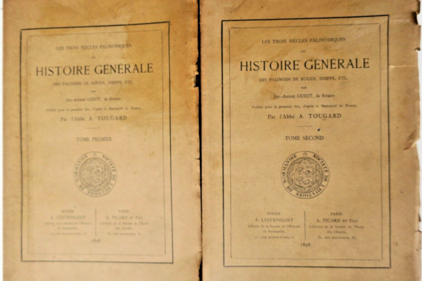 Rouen Les trois siècles palinodiques ou histoire générale des palinods 1898