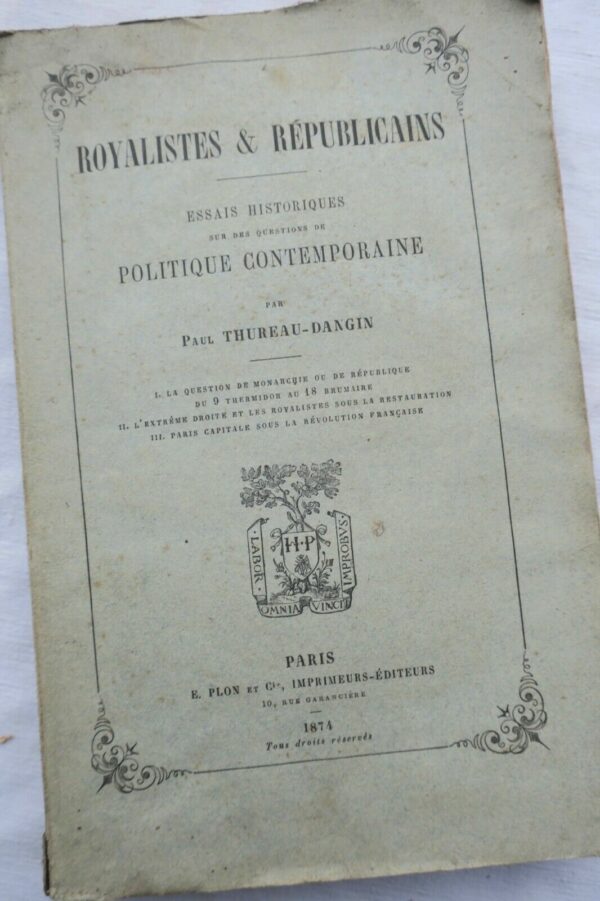 Royalistes & Républicains - Essai historique sur des questions de poliotiques