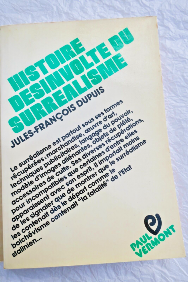 SURRÉALISME  Histoire désinvolte du surréalisme /rappel au désordre