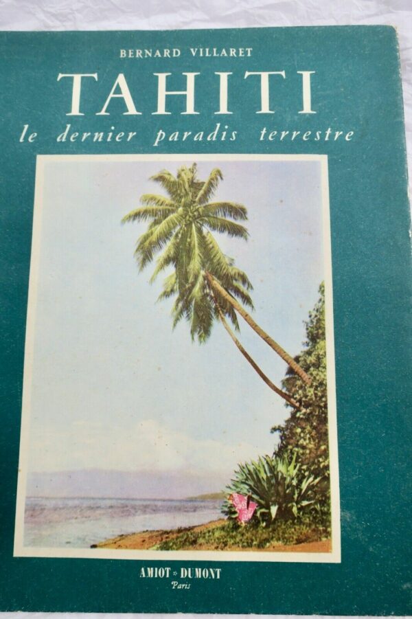 TAHITI LE DERNIER PARADIS TERRESTRE 1951