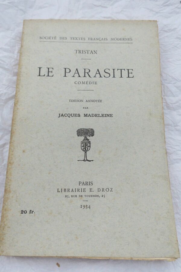 Tristan Parasite - Comedie - Edition annotee par Jacques Madeleine 1934 – Image 3