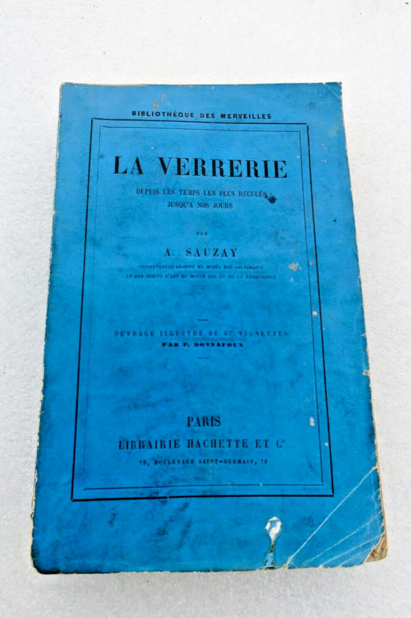 VERRERIE DEPUIS LES TEMPS LES PLUS RECULES JUSQU'A NOS JOURS 1884