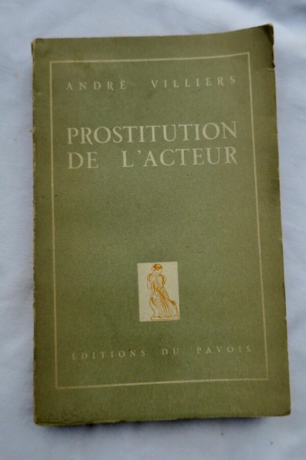 acteur Villiers. La Prostitution de l'acteur + envoi