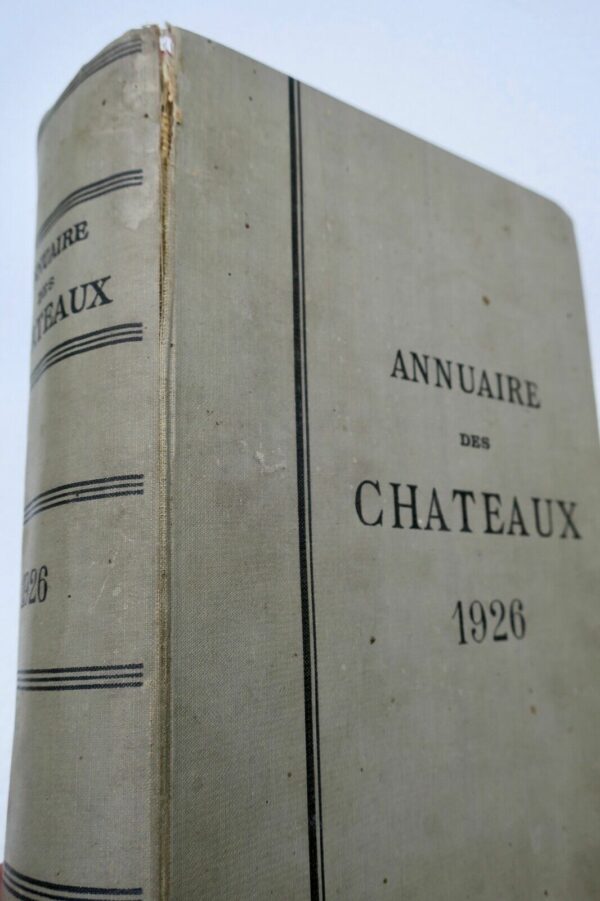 chateaux Annuaire des châteaux et des villégiatures 1926